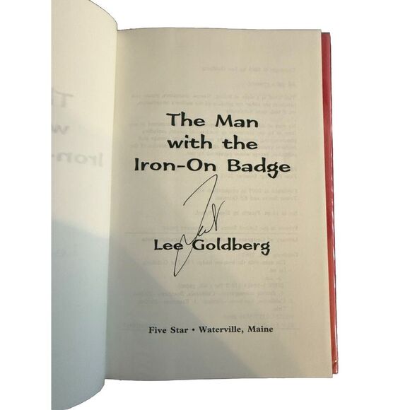 Man with the Iron-On Badge by Lee Goldberg (2005, Hardcover) SIGNED - Picture 2 of 3